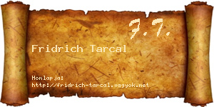 Fridrich Tarcal névjegykártya